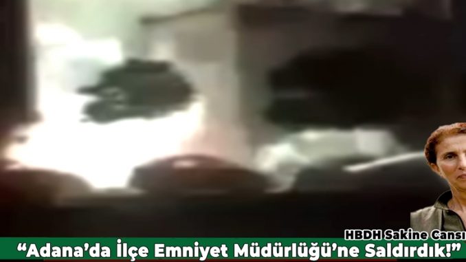 HBDH Sakine Cansız Milisleri-Adanada İlçe Emniyet Müdürlüğünü Vurduk-