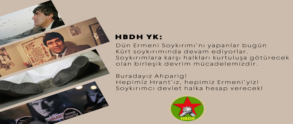 HBDH YK “Hrant Dink Ölümsüz-